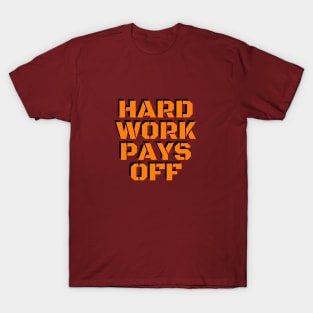 WORKOUT FITNESS #2: Hard Work Pays Off T-Shirt